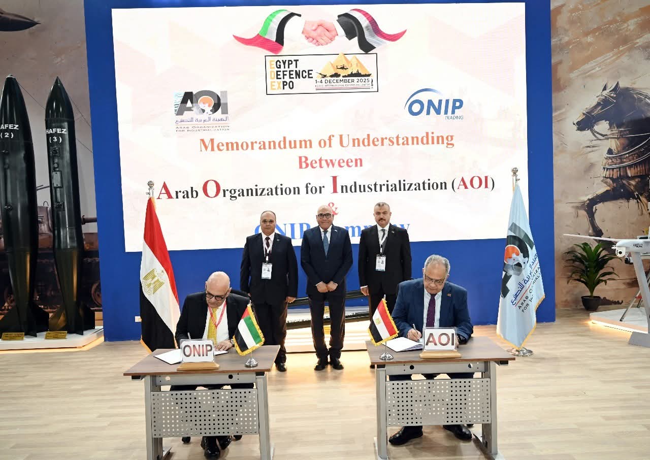 لتعزيز التعاون المصري الاماراتي ..الهيئة العربية للتصنيع توقع مذكرة تفاهم مع شركة أونيب للتجارة